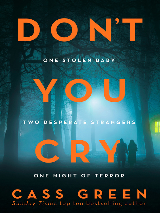 Title details for Don't You Cry by Cass Green - Available